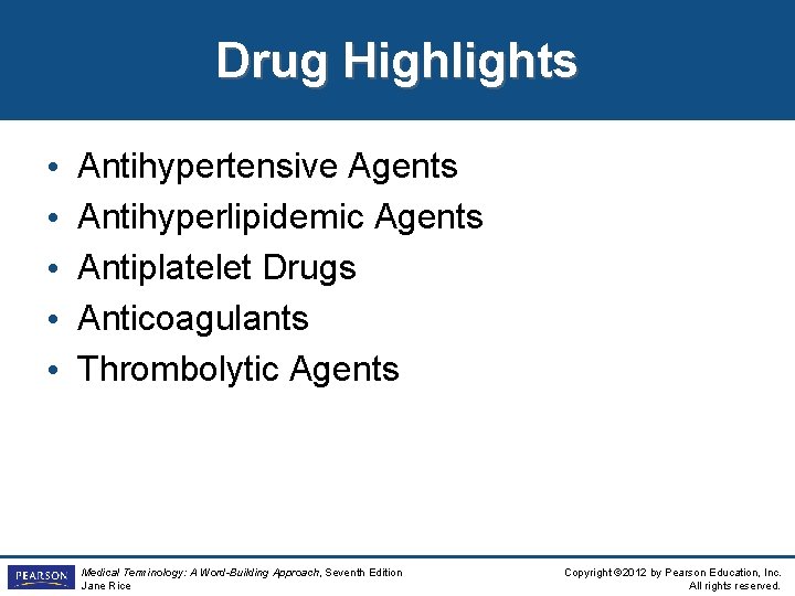 Drug Highlights • • • Antihypertensive Agents Antihyperlipidemic Agents Antiplatelet Drugs Anticoagulants Thrombolytic Agents