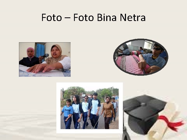 Foto – Foto Bina Netra 