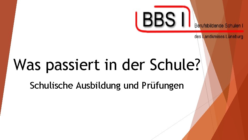 Was passiert in der Schule? Schulische Ausbildung und Prüfungen 