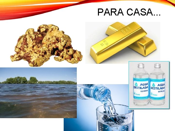 PARA CASA. . . 