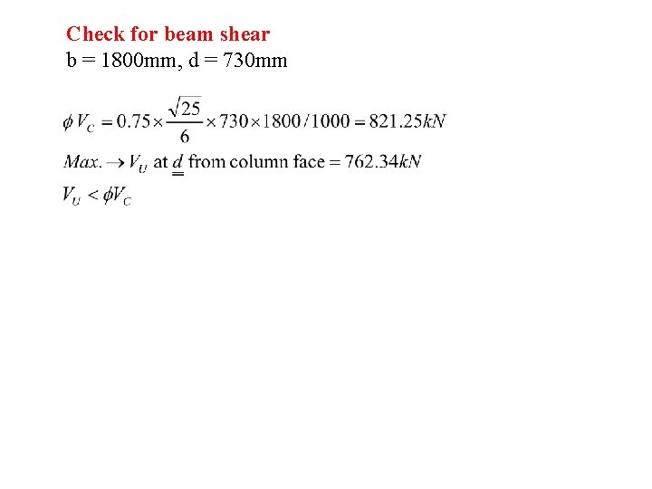 Check for beam shear b = 1800 mm, d = 730 mm 