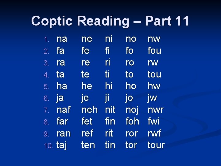 Coptic Reading – Part 11 na 2. fa 3. ra 4. ta 5. ha