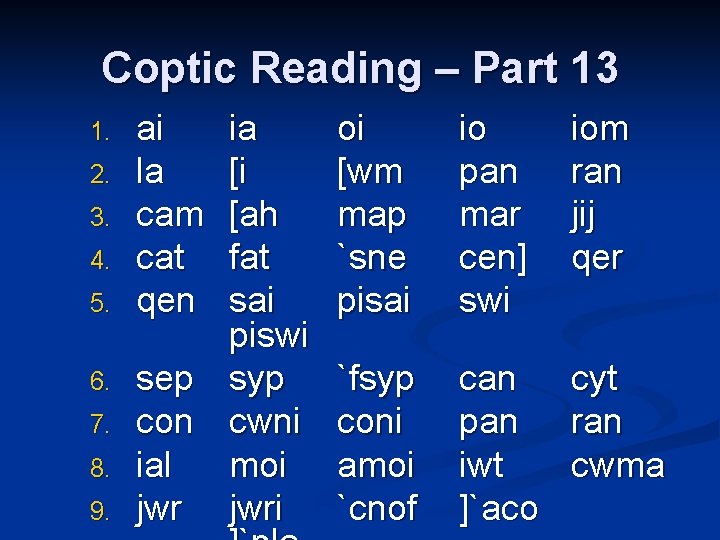 Coptic Reading – Part 13 1. 2. 3. 4. 5. 6. 7. 8. 9.