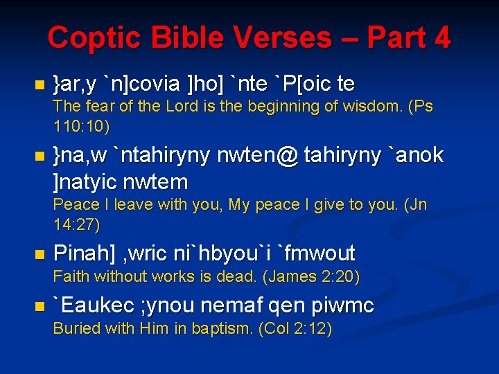 Coptic Bible Verses – Part 4 n }ar, y `n]covia ]ho] `nte `P[oic te