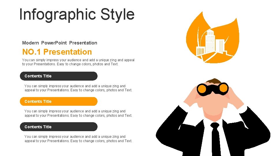 Infographic Style Modern Power. Point Presentation NO. 1 Presentation You can simply impress your