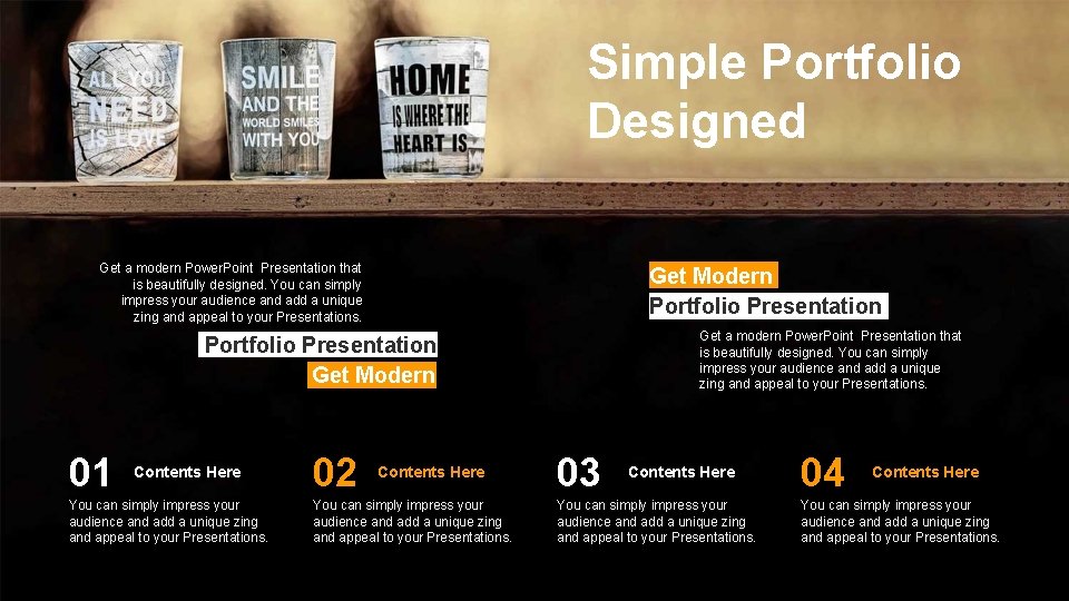 Simple Portfolio Designed Get a modern Power. Point Presentation that is beautifully designed. You