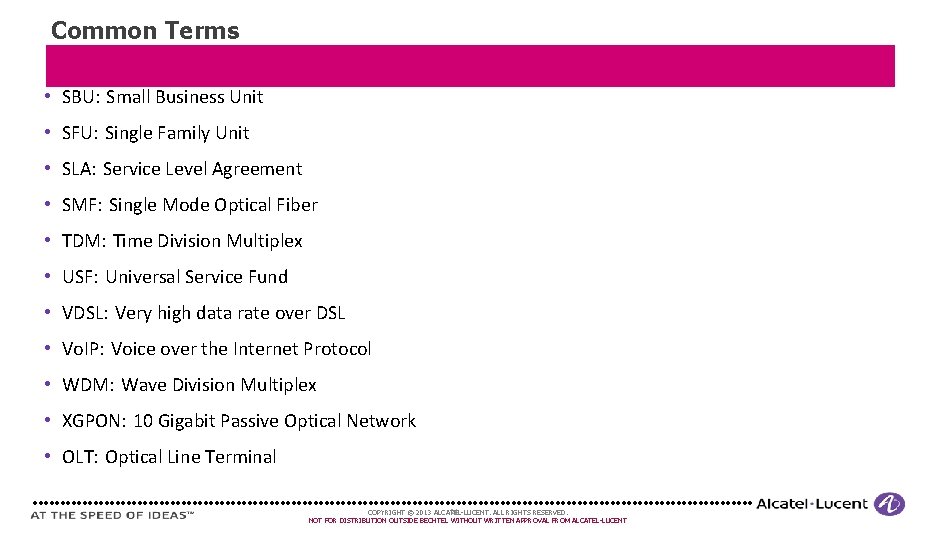 Common Terms • SBU: Small Business Unit • SFU: Single Family Unit • SLA: Common Terms • SBU: Small Business Unit • SFU: Single Family Unit • SLA:
