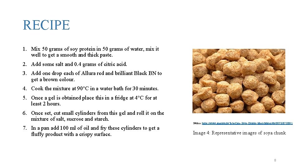 RECIPE 1. Mix 50 grams of soy protein in 50 grams of water, mix