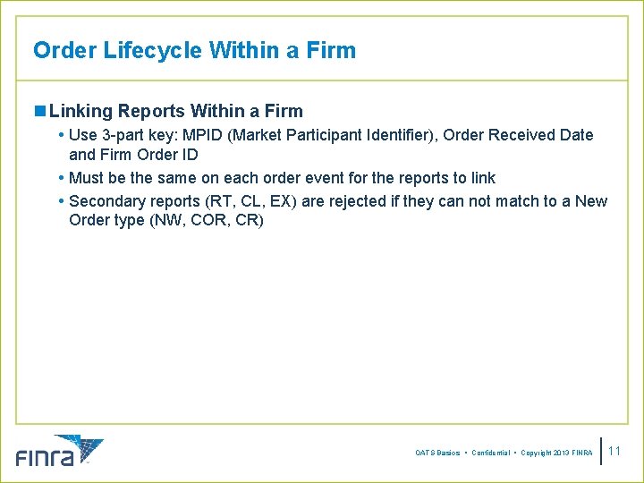 Order Lifecycle Within a Firm n Linking Reports Within a Firm Use 3 -part