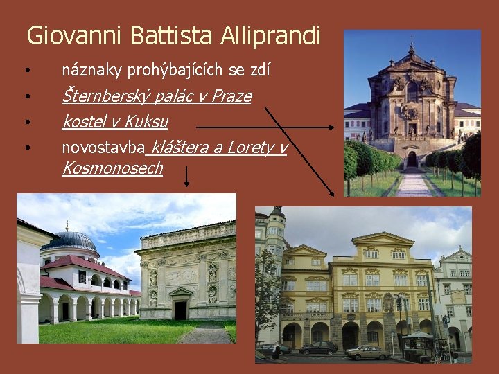 Giovanni Battista Alliprandi • náznaky prohýbajících se zdí • Šternberský palác v Praze kostel
