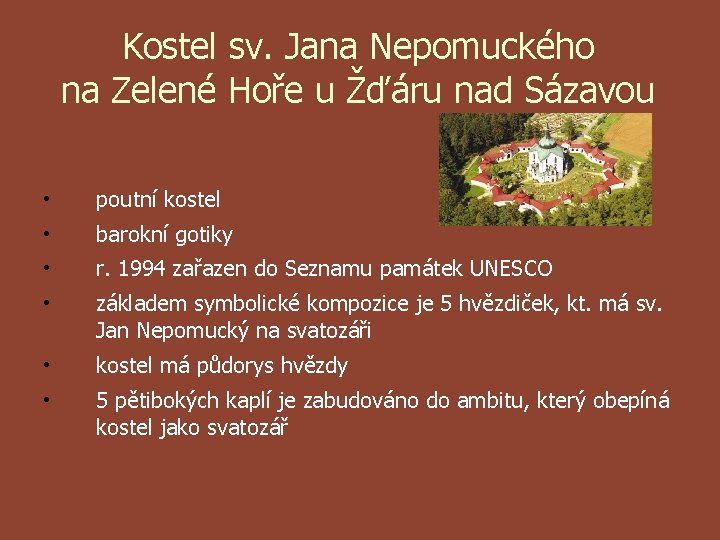 Kostel sv. Jana Nepomuckého na Zelené Hoře u Žďáru nad Sázavou • poutní kostel