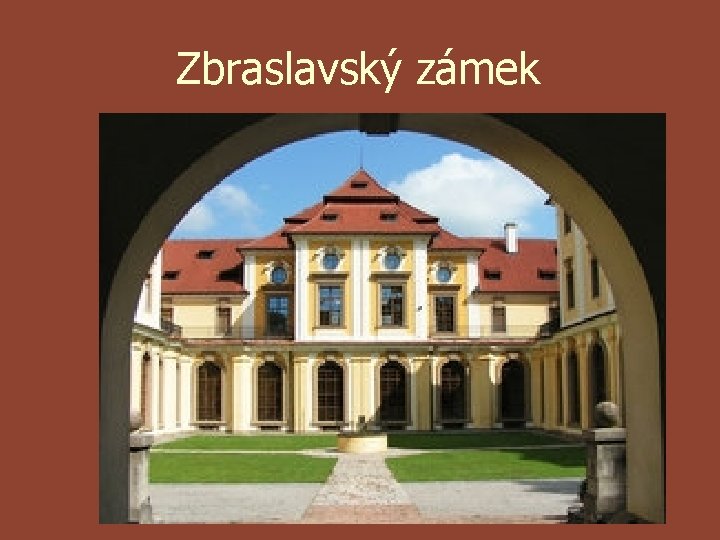 Zbraslavský zámek 