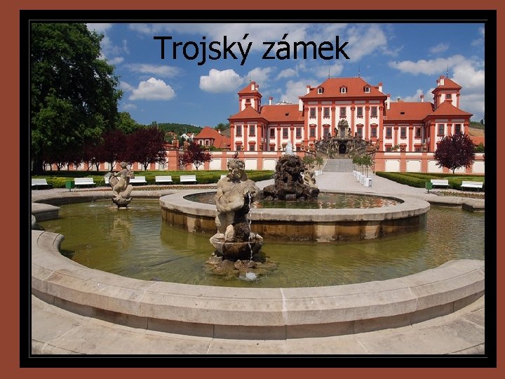 Trojský zámek 