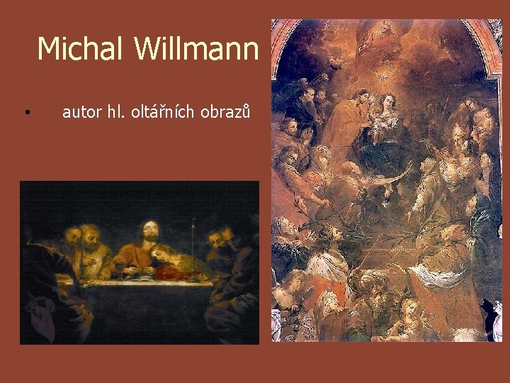 Michal Willmann • autor hl. oltářních obrazů 