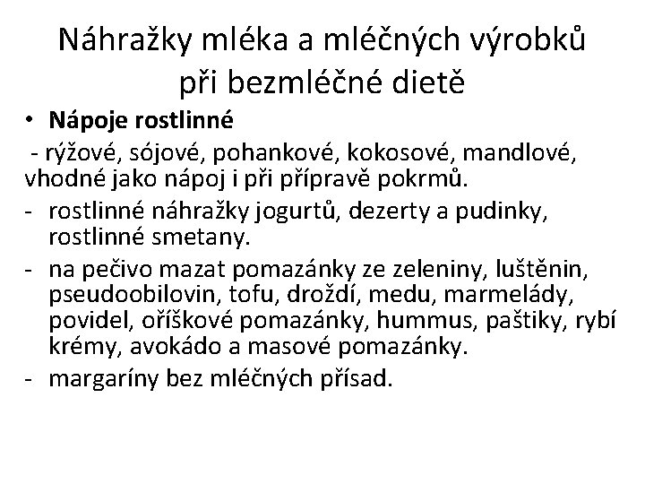 Náhražky mléka a mléčných výrobků při bezmléčné dietě • Nápoje rostlinné - rýžové, sójové,