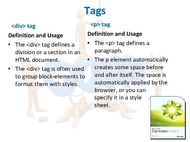 Tags <p> tag Definition and Usage • The <p> tag defines a • The