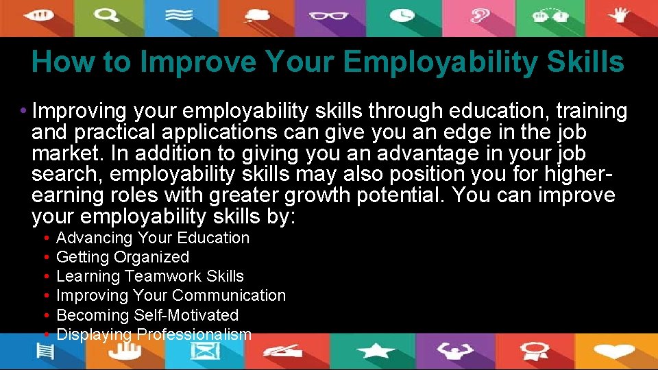 How to Improve Your Employability Skills • Improving your employability skills through education, training