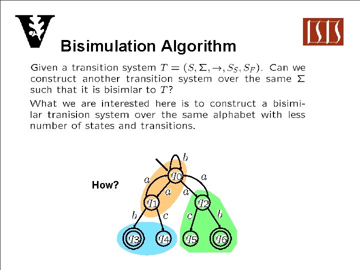 Bisimulation Algorithm How? 