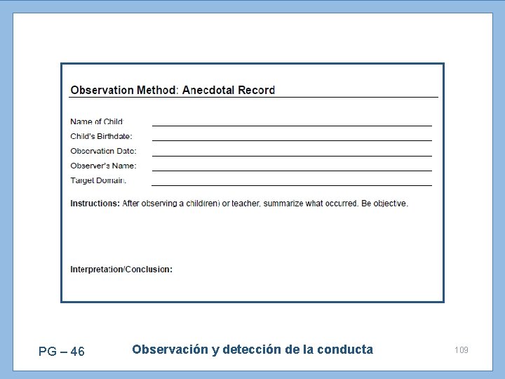 PG – 46 Observación y detección de la conducta 109 