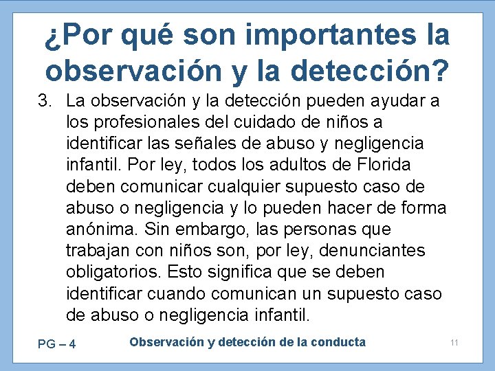 ¿Por qué son importantes la observación y la detección? 3. La observación y la