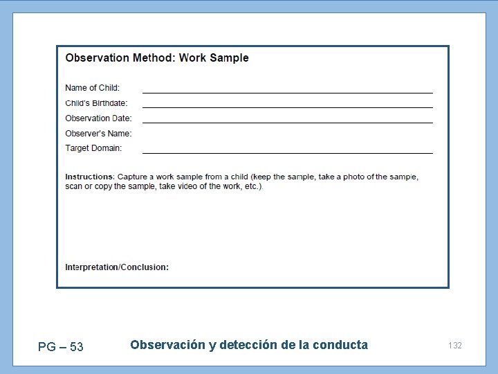 PG – 53 Observación y detección de la conducta 132 