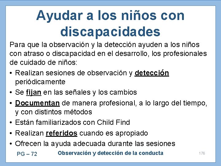 Ayudar a los niños con discapacidades Para que la observación y la detección ayuden