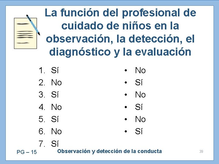 La función del profesional de cuidado de niños en la observación, la detección, el