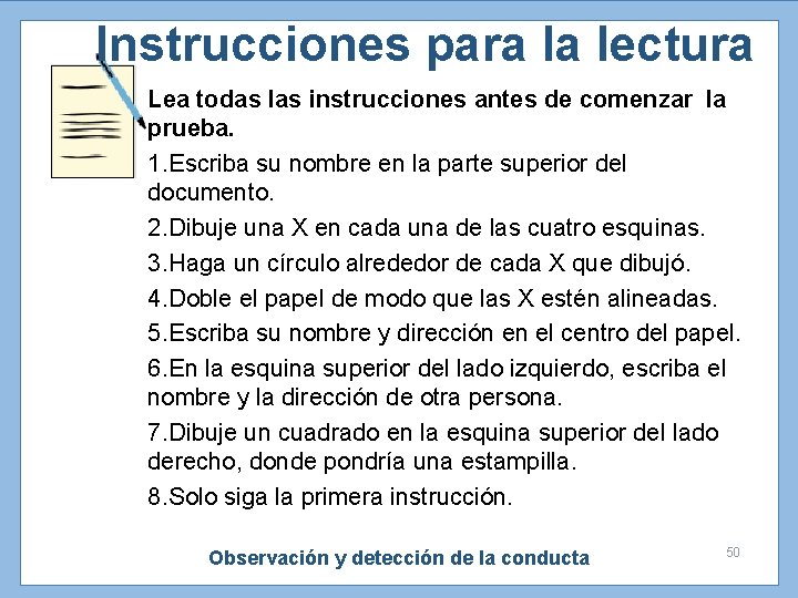 Instrucciones para la lectura Lea todas las instrucciones antes de comenzar la prueba. 1.
