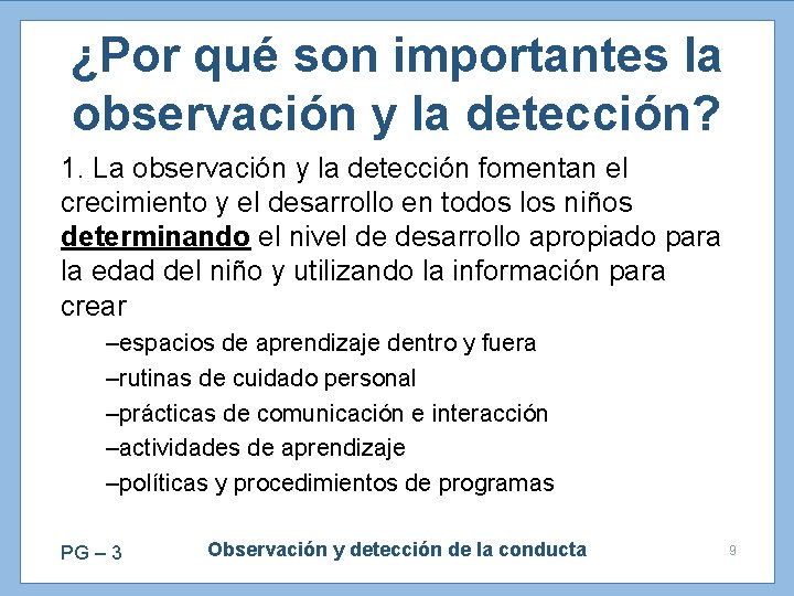 ¿Por qué son importantes la observación y la detección? 1. La observación y la