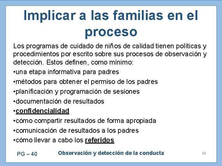 Implicar a las familias en el proceso Los programas de cuidado de niños de