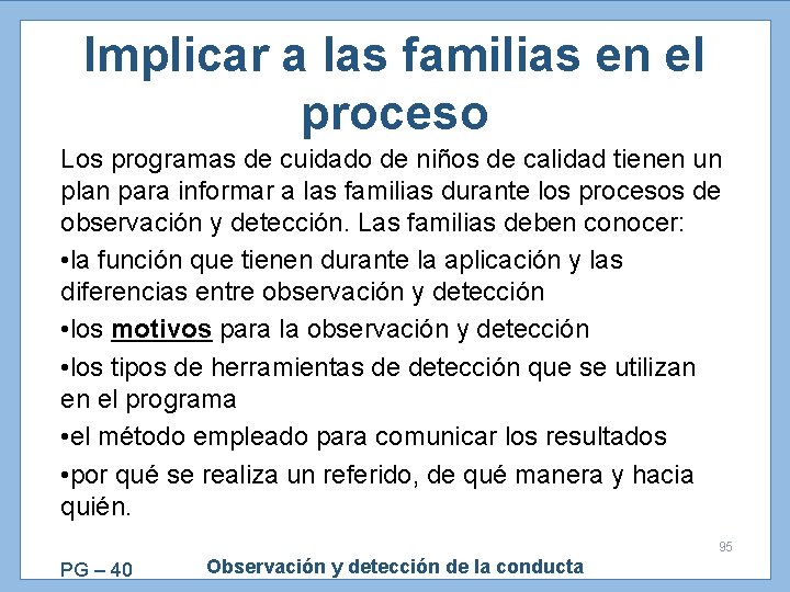 Implicar a las familias en el proceso Los programas de cuidado de niños de