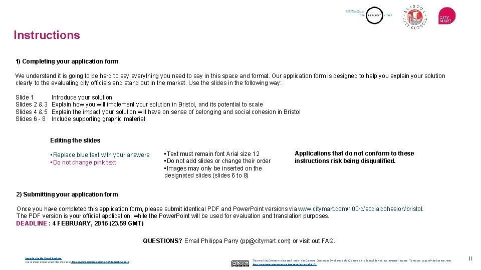 Instructions 1) Completing your application form We understand it is going to be hard