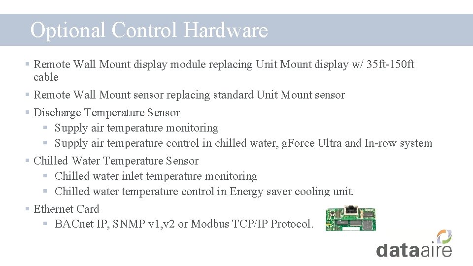 Optional Control Hardware § Remote Wall Mount display module replacing Unit Mount display w/