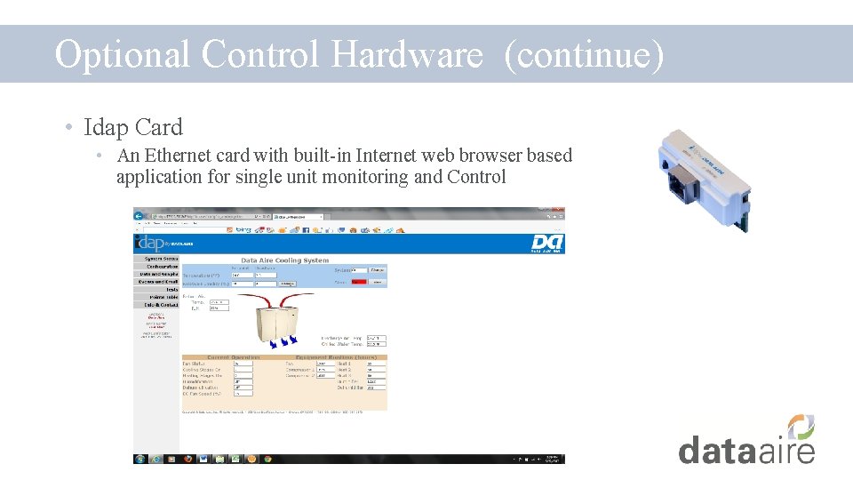 Optional Control Hardware (continue) • Idap Card • An Ethernet card with built-in Internet