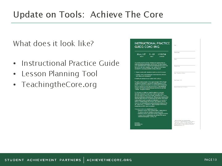 Update on Tools: Achieve The Core What does it look like? • Instructional Practice