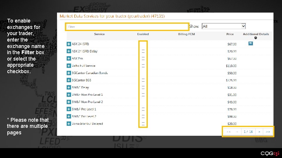 To enable exchanges for your trader, enter the exchange name in the Filter box