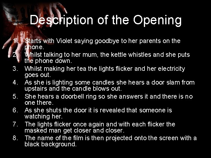 Description of the Opening 1. Starts with Violet saying goodbye to her parents on