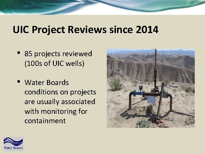 UIC Project Reviews since 2014 • 85 projects reviewed (100 s of UIC wells)