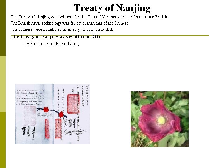 Treaty of Nanjing p p The Treaty of Nanjing was written after the Opium