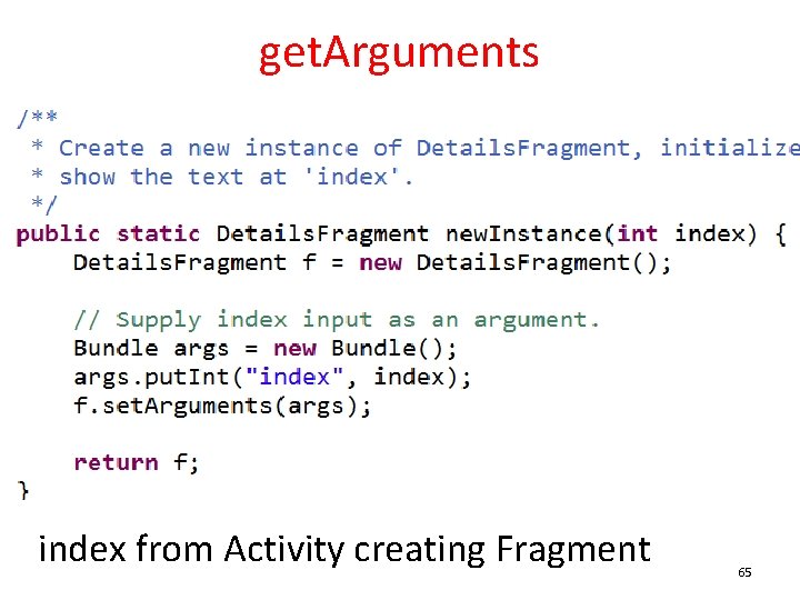 get. Arguments index from Activity creating Fragment 65 