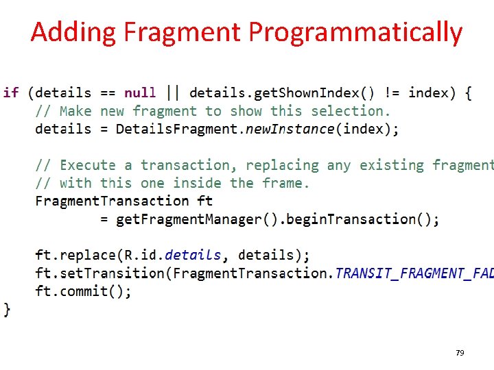 Adding Fragment Programmatically 79 