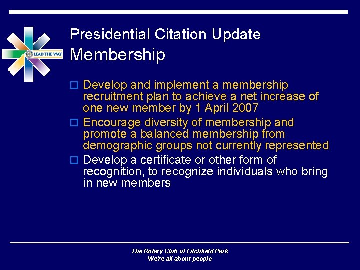 Presidential Citation Update Membership o Develop and implement a membership recruitment plan to achieve