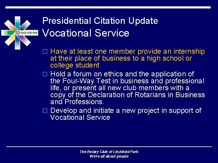 Presidential Citation Update Vocational Service o Have at least one member provide an internship