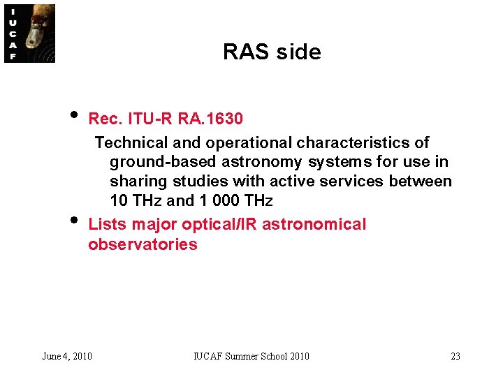 RAS side • • Rec. ITU-R RA. 1630 Technical and operational characteristics of ground-based
