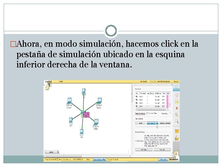 �Ahora, en modo simulación, hacemos click en la pestaña de simulación ubicado en la