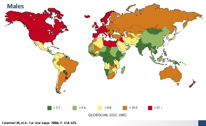 Males Colombel M, et al. Eur Urol Suppl. 2008; 7: 618– 626. 