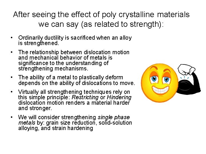 After seeing the effect of poly crystalline materials we can say (as related to