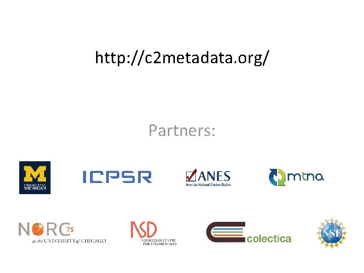 http: //c 2 metadata. org/ Partners: 