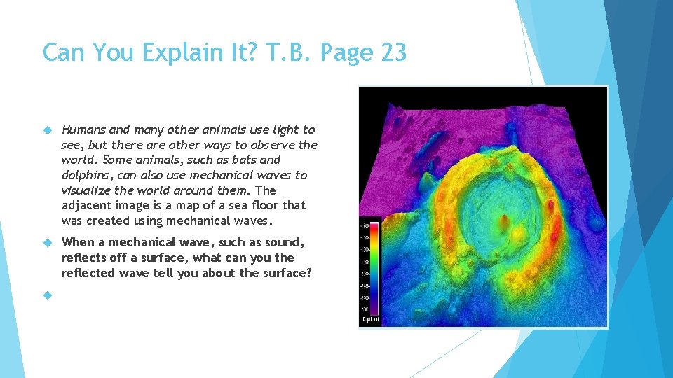 Can You Explain It? T. B. Page 23 Humans and many other animals use