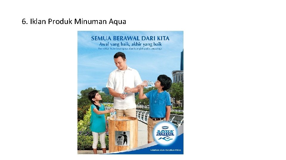 6. Iklan Produk Minuman Aqua 